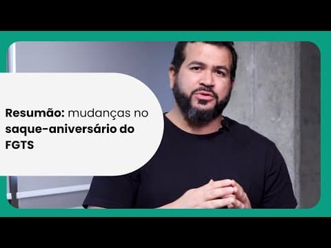 Entenda o que mudou no saque-aniversário do FGTS