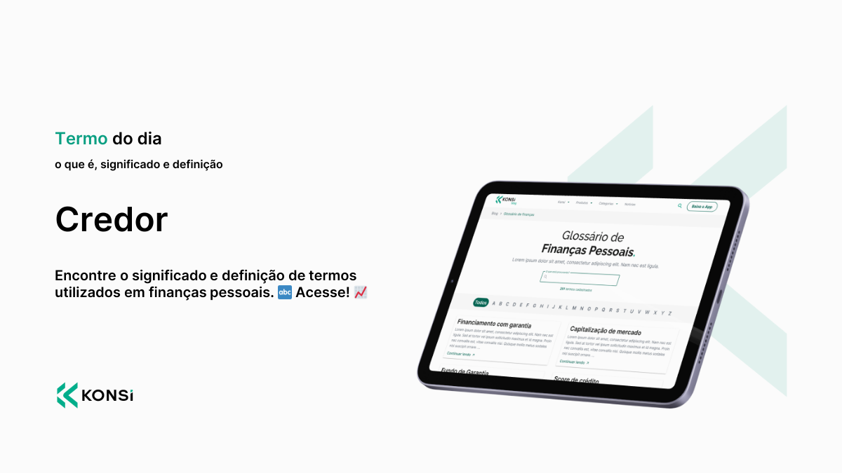 Credor - o que é, significado e definição | Glossário de Finanças