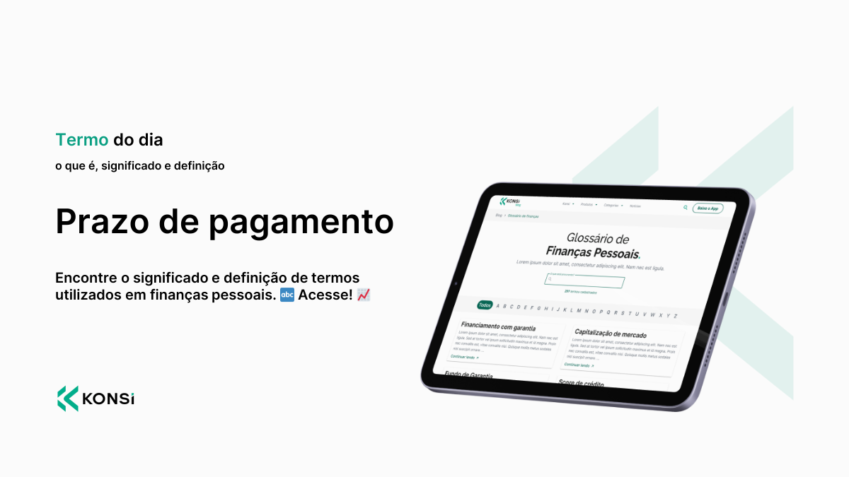 Prazo de pagamento - o que é, significado e definição | Glossário de ...
