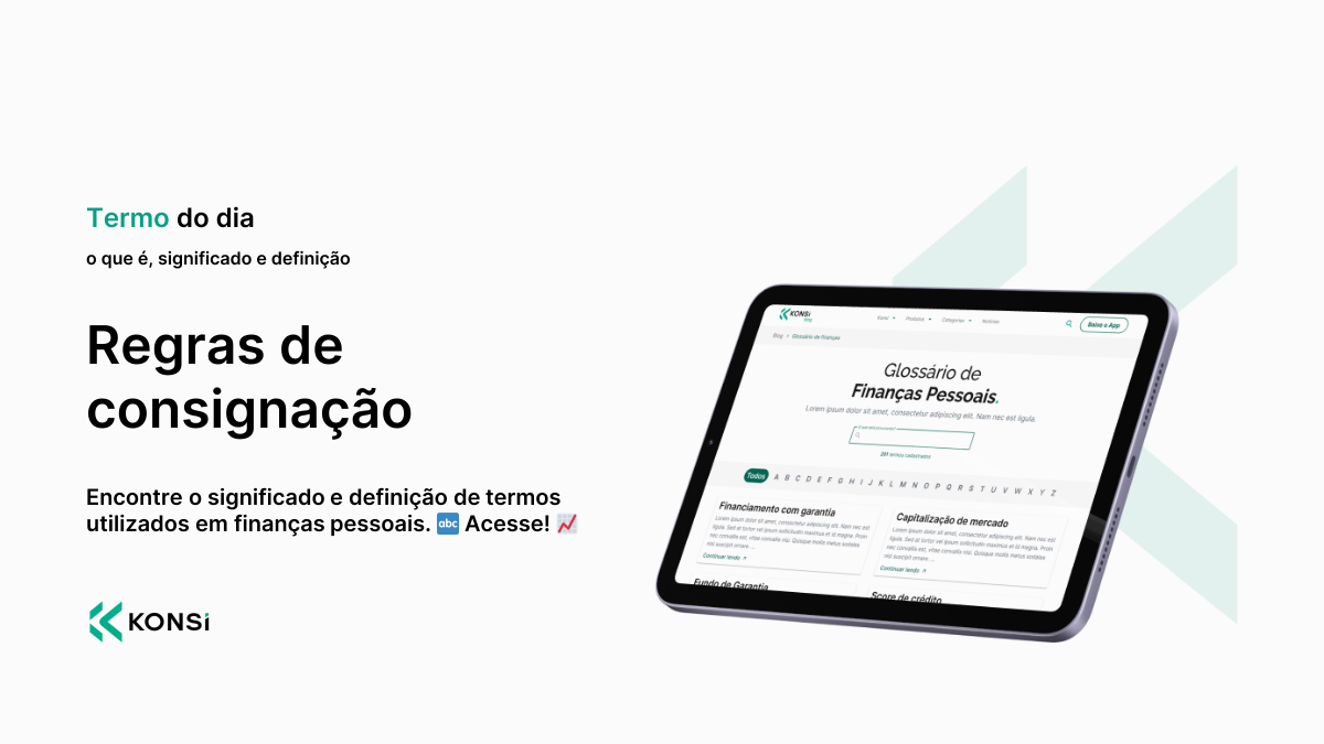 Regras de consignação - o que é, significado e definição | Glossário de ...