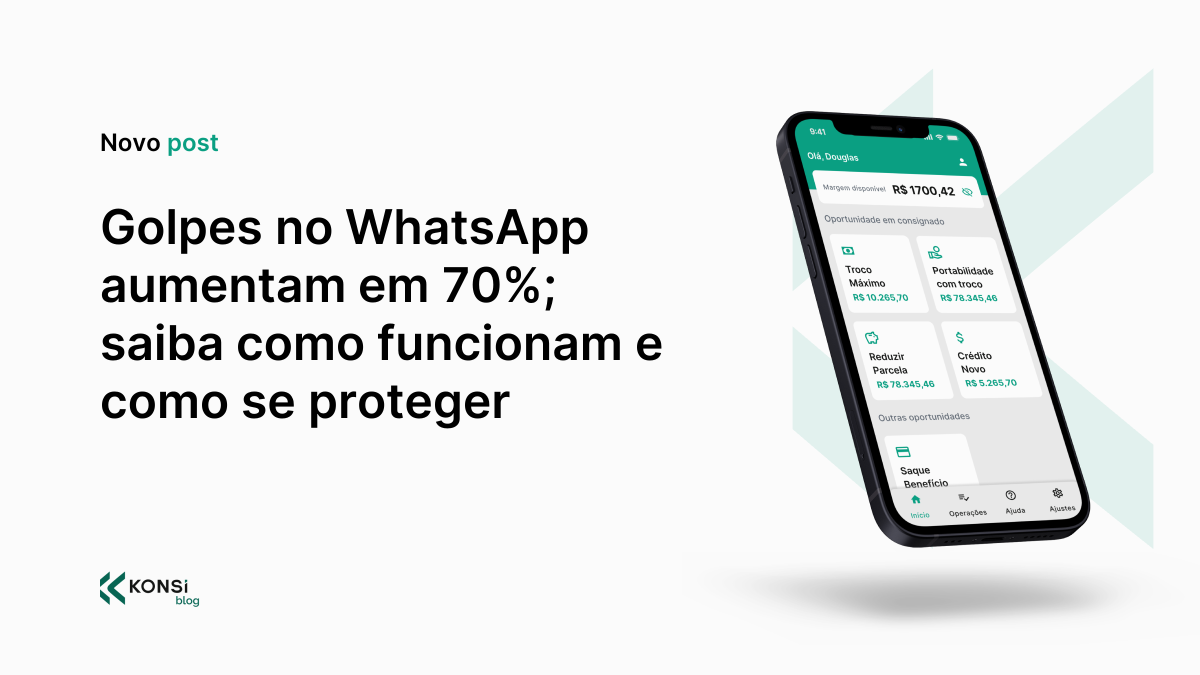 Golpes no WhatsApp aumentam em 70%; saiba como funcionam e como se proteger