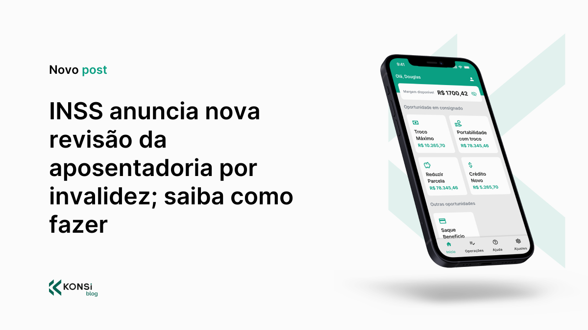 INSS anuncia nova revisão da aposentadoria por invalidez; saiba como fazer